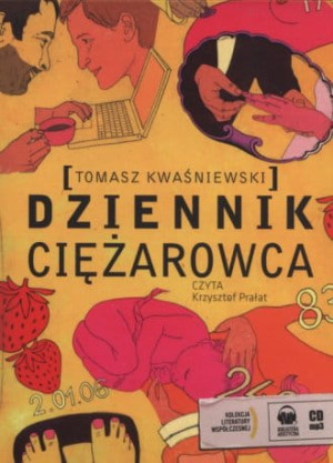 Audiobook- Dziennik ciężarowca Czyta: Krzysztof Prałat (CD mp3)