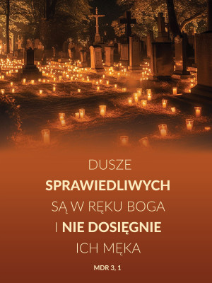 Baner religijny na Wszystkich Świętych - Dusze sprawiedliwych są w ręku Boga... 75x100 cm