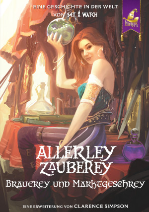 Allerley Zauberey | Brauerey und Marktgeschrey - Erweiterung
