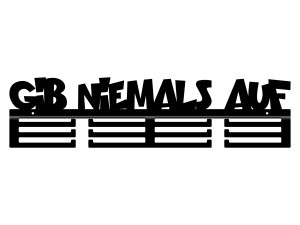 Medaillenhalter Gib niemals auf 60 cm - schwarz matt