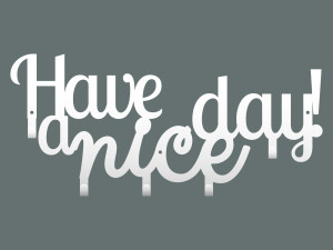 Wieszak metalowy Have a nice day! 50 cm - biały matowy