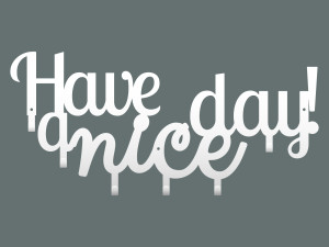 Wieszak metalowy Have a nice day! 60 cm - biały matowy