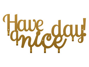 Wieszak metalowy Have a nice day! 60 cm - złoty