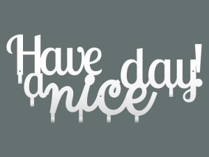 Wieszak metalowy Have a nice day! 70 cm - biały matowy