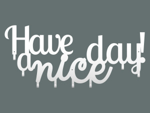 Wieszak metalowy Have a nice day! 80 cm - biały matowy