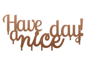 Wieszak metalowy Have a nice day! 80 cm - miedziany