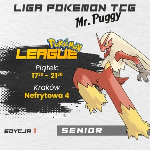Liga Pokemon TCG Mr.Puggy 08.08.2026 SENIOR (piątek)