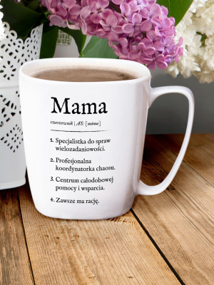 MAMA / DEFINICJA MAMY / kubek biały z uchem