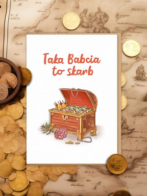 TAKA BABCIA TO SKARB! / kartka okolicznościowa dla babci