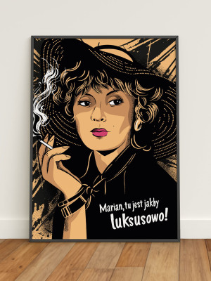MARIAN, TU JEST JAKBY LUKSUSOWO! / plakat B2