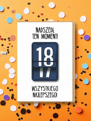 NADSZEDŁ TEN MOMENT / 18 / kartka na urodziny
