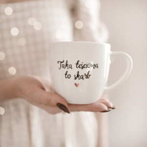 Kubek 300 ml - Taka teściowa to skarb ZŁOTE SERCE
