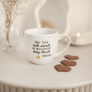 Kubek 300 ml - Żeby życie miało smaczek do wszystkiego dodaję kłaczek + IMIĘ ZŁOTA ŁAPKA