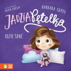 Jadzia Pętelka. Jadzia Pętelka idzie spać