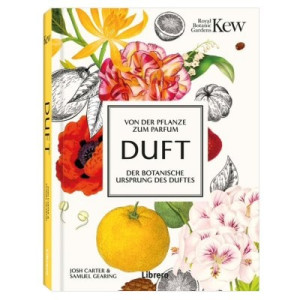 DUFT BUCH Von der Pflanze zum Parfum, der Botanische Ursprung des Duftes