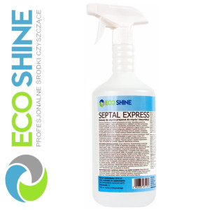 ECOSHINE SEPTAL EXPRESS spray 1L gotowy preparat do mycia i szybkiej dezynfekcji powierzchni