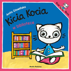 Kicia kocia w bibliotece - anita głowińska - media rodzina