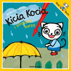 Kicia kocia i straszna burza - anita głowińska - media rodzina