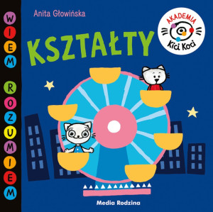 Akademia kici koci. kształty - kicia kocia - anita głowińska - media rodzina