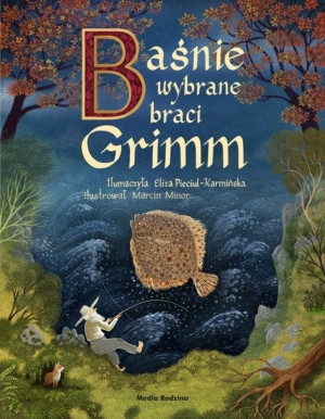 Baśnie Wybrane Braci Grimm - Jakub i Wilhelm Grimm - Twarda Oprawa - MEDIA RODZINA
