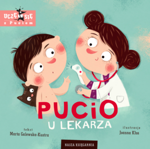 Pucio u lekarza - marta galewska kustra - nasza księgarnia