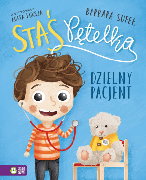 Dzielny pacjent - staś pętelka - supeł barbara - zielona sowa