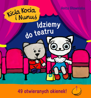 Kicia kocia i nunuś. idziemy do teatru - anita głowińska - media rodzina
