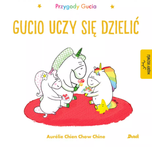 Przygody gucia. gucio uczy się dzielić - wydawnictwo debit