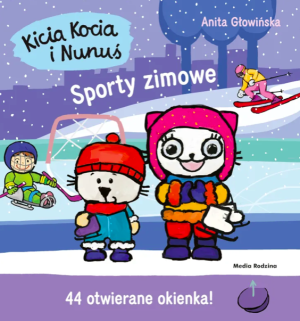 Kicia kocia i nunuś. sporty zimowe - anita głowińska - media rodzina