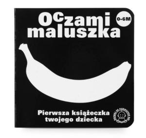 Oczami Maluszka Banan - Książeczka Kontrastowa - Sierra Madre