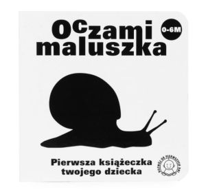 Oczami maluszka ślimak - książeczka kontrastowa - sierra madre