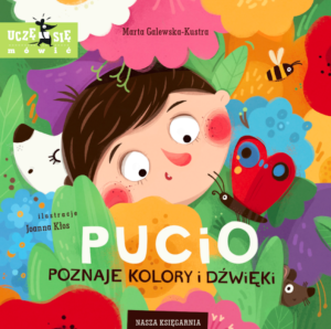 Pucio Poznaje Kolory i Dźwięki - Nasza Księgarnia