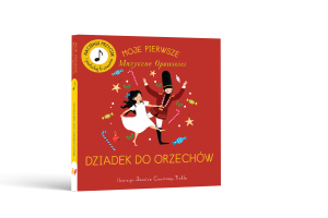 Mini Dziadek do Orzechów - Moje Pierwsze Muzyczne Opowieści - Książka z Pozytywką - Wydawnictwo Api Papi
