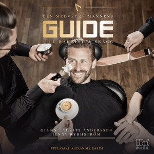 Gents Lydbok MP3: Den medvetne mannens guide till rakning och skägg
