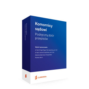 Komornicy sądowi - podręczny zbiór przepisów