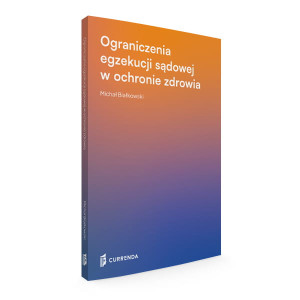 Ograniczenie egzekucji sądowej w ochronie zdrowia