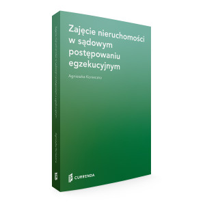 Zajęcie nieruchomości w sądowym postępowaniu egzekucyjnym