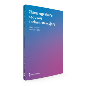 Zbieg egzekucji sądowej i administracyjnej