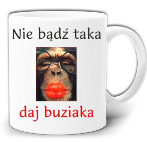 WALENTYNKI PREZENT KUBEK NIE BĄDŹ TAKA DAJ BUZIAKA KUBEK W PUDEŁKU GW201