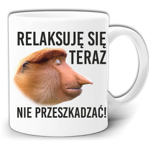 MAM TERAZ RELAKS NIE PRZESZKADZAĆ KUBEK + PUDEŁKO GW222