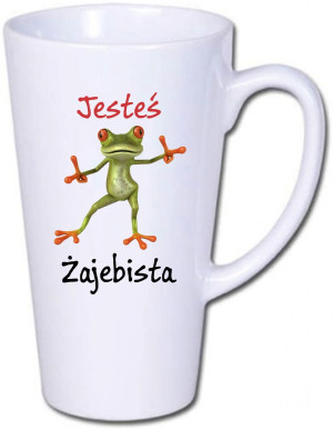 KUBEK LATTE DUŻY LATE JESTEŚ ŻAJEBISTA PREZEN LD13