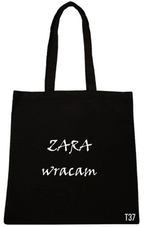 TORBA Z NADRUKIEM NAPISEM ZARA WRACAM T37 - TORBY RÓZNE WZORY