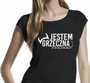 KOSZULKA DAMSKA JESTEM GRZECZNA CZASAMI KOSZULKI Z NADRUKIEM D68
