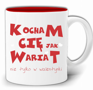 KOCHAM CIĘ JAK WARIAT KUBEK CZERWONY ŚRODEK +PUDEŁKO GW234