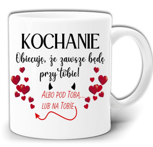 KUBEK NA WALENTYNKI BĘDĘ PRZY TOBIE LUB NA TOBIE W PUDEŁKU GW231