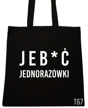 JEB*Ć JEDNORAZÓWKI TORBA Z NAPISEM TORBY Z NADRUKIEM WZÓR T67