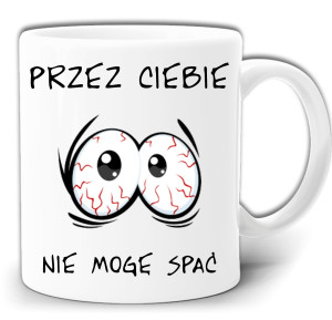 PRZEZ CIEBIE NIE MOGĘ SPAĆ KUBEK W PUDEŁKU GW246