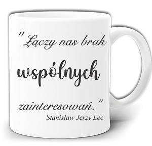 ŁĄCZY NAS BRAK WSPÓLNYCH ZAINTERESOWAŃ KUBEK + PUDEŁKO GW305
