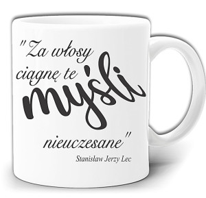 ZA WŁOSY CIĄGNĘ MYŚLI NIEUCZESANE KUBEK + PUDEŁKO GW304