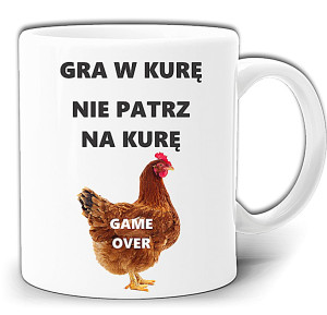 GRA W KURĘ ŚMIESZNY KUBEK Z NADRUKIEM + PUDEŁKO GW315
